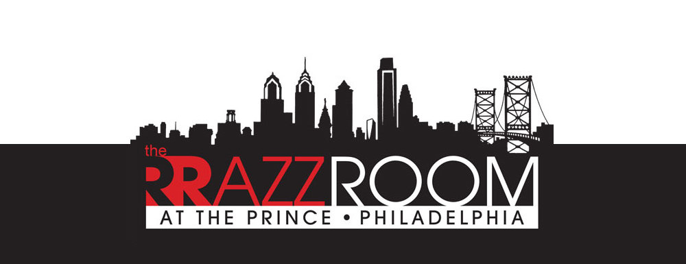 The Rrazz Room at the Prince - Philadelphia
